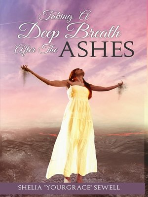 cover image of Taking a Deep Breath After the Ashes